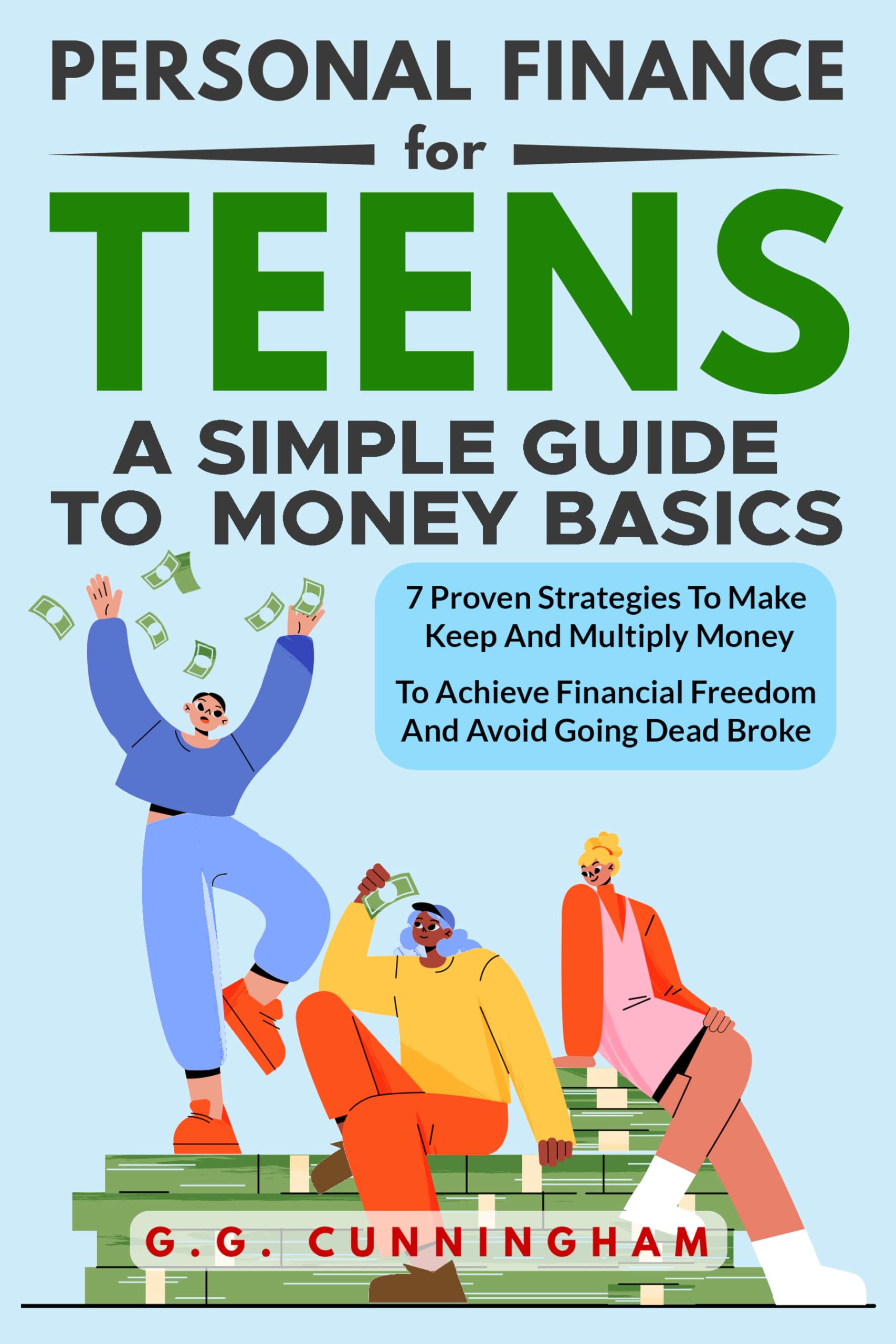 Finance for Teens: A Practical Guide to Financial Independence